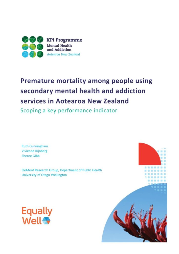 Premature mortality among people using secondary mental health and addiction services in Aotearoa New Zealand. Scoping a key performance indicator – June 2020